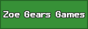 Header image that reads Zoe Gears Games
